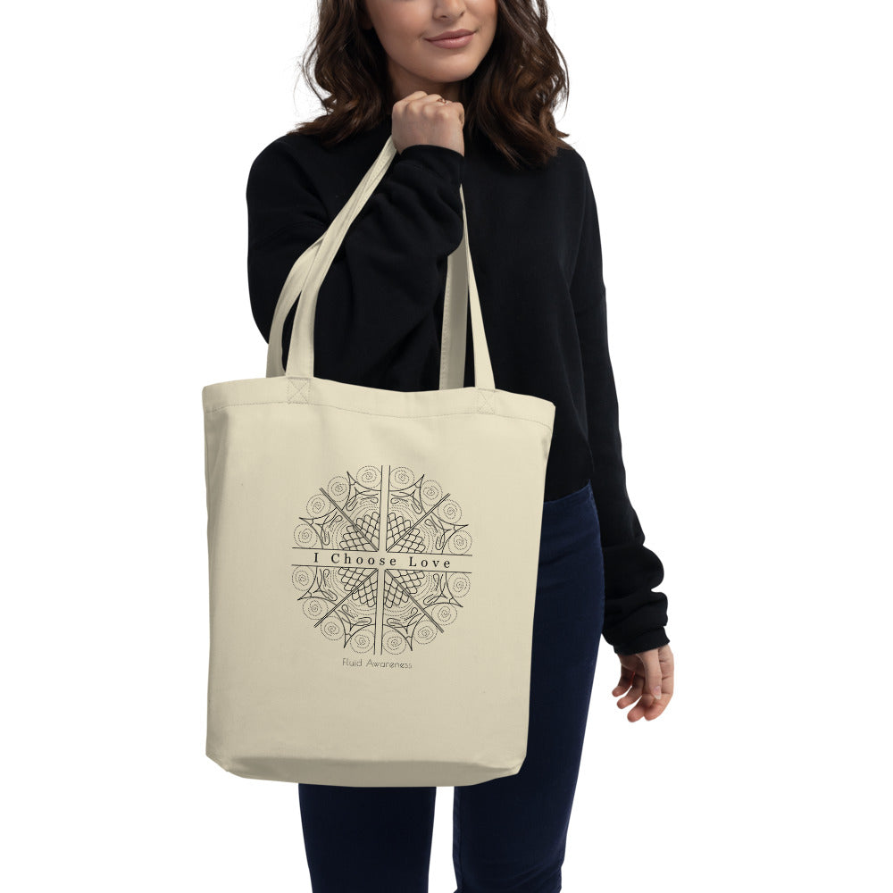 Fluid Awareness --- I Choose Love --- Eco Tote Bag